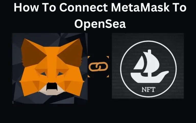 How To Connect MetaMask To OpenSea