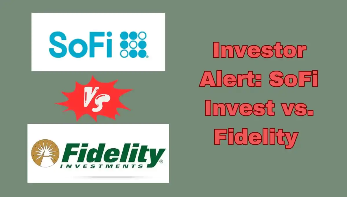 Sofi Invest vs Fidelity 2023 | Which is Best for You?