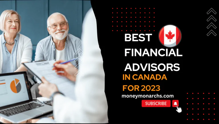 The Best Financial Advisors in Canada for 2023