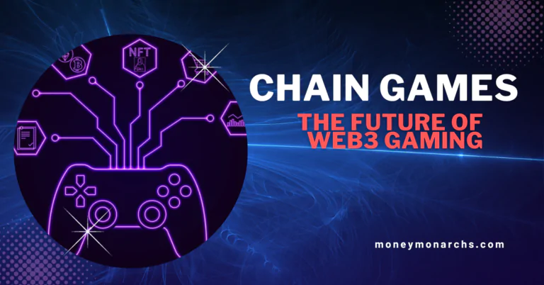 Chain Games: The Future of Web3 Gaming