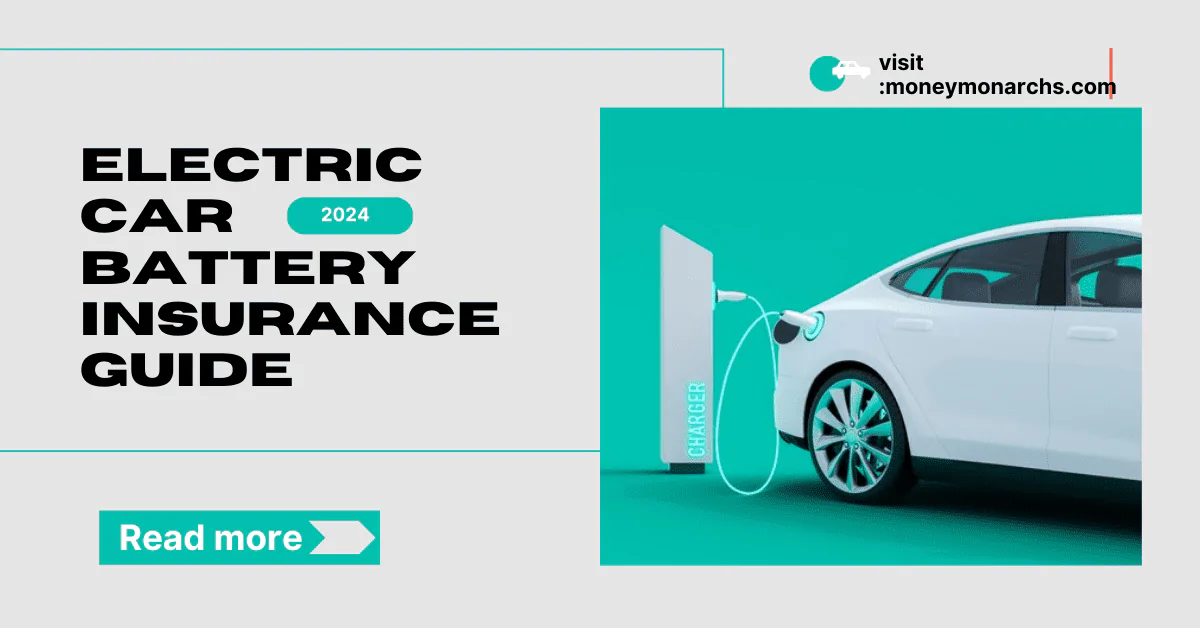 Electric Car Battery Insurance Guide 2024